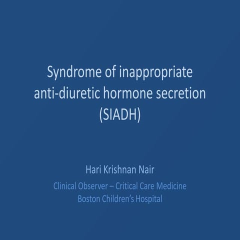 Syndrome of Inappropriate Anti-diuretic Hormone Secretion (SIADH)