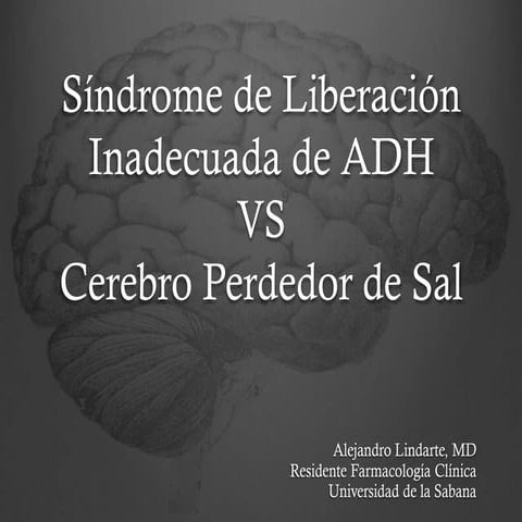 Cerebro perdedor de sal & Liberación inadecuada hormona antidiuretica