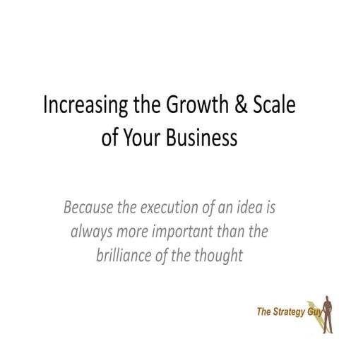 Increasing the Growth & Scale of Your Business