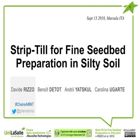 Strip-Till for Fine Seedbed Preparation in Silty Soil 