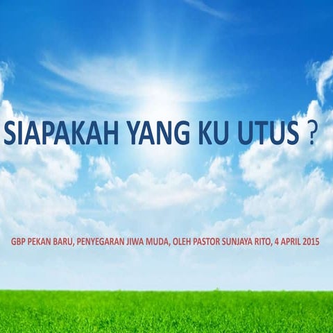 Siapakah yang kuutus2.pptx