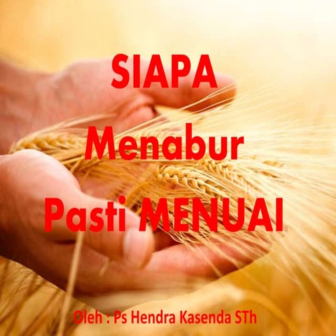 Siapa menabur akan menuai