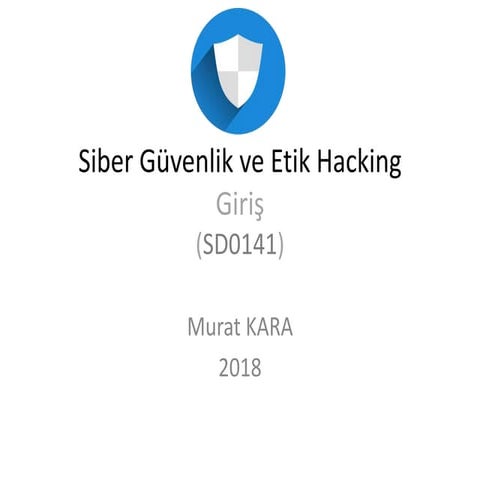 Siber Guvenlik ve Etik Hacking -1- Güncelleme 2018