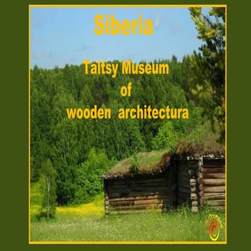 Siberia (Taltsy Museum)