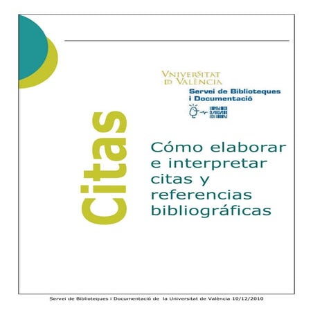 Como elaborar e interpretar citas y referencias bibibliograficas, SIBUV, 2009