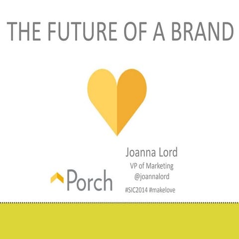 The Future of a Brand by Joanna Lord - SIC2014