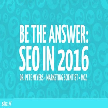 Be the Answer: SEO in 2016