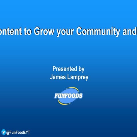  How To Optimize Online Content To Grow Your Community and The Brands You Wor...