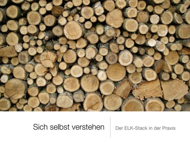Sich selbst verstehen – der ELK-Stack in der Praxis