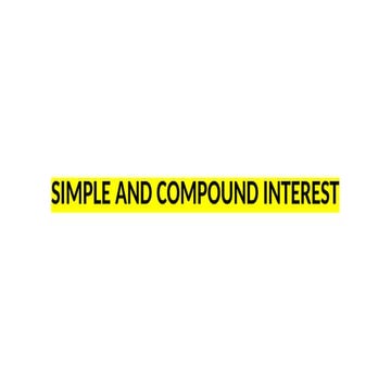Simple and compound interest (1) | PPTX