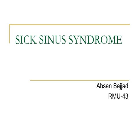 Sick sinus syndrome presntation and its Types with Causes.