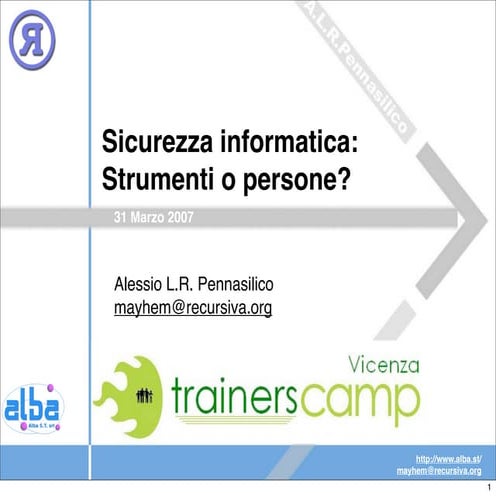 Sicurezza Informatica: Strumenti o Persone?