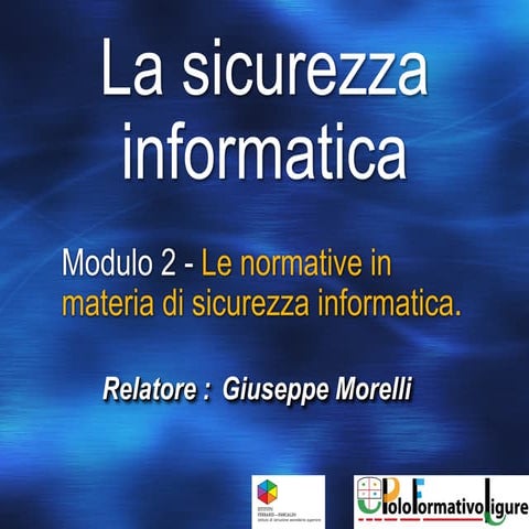 Le normative in materia di sicurezza informatica.