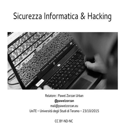Sicurezza Informatica e Hacking - Università di Teramo 23/10/2015