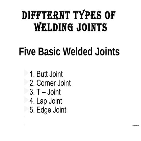 Diffternt types of  Welding Joints 
