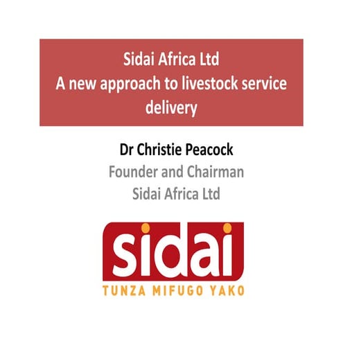 Sidai africa ltd a new approach to livestock service delivery