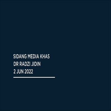 Sidang Media Khas Dr Radzi Jidin 2 Jun 2022.pdf