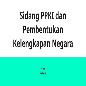 Kelompok Sidang PPKI 22-8-1945.pptx
