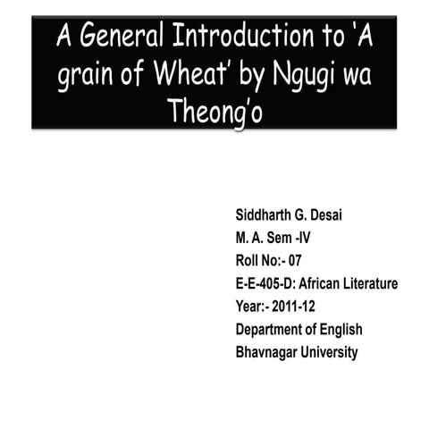 'A Grain of Wheat'- Overview