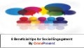8 Beneficial Tips For Social Engagement