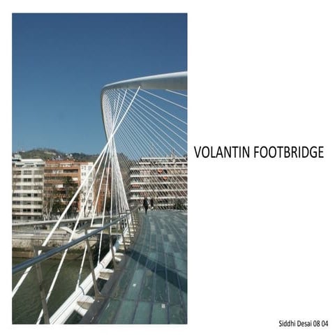 Siddhi volantin footbridge