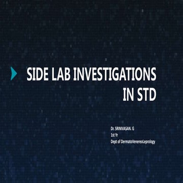 Sidelab Investigations in std  - Dr.srinivasan - IASTD
