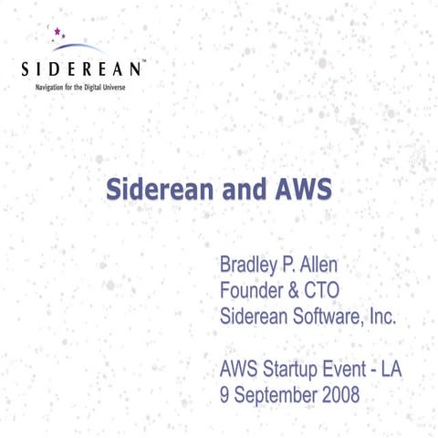 Siderean and AWS (AWS Startup Event LA 2008)