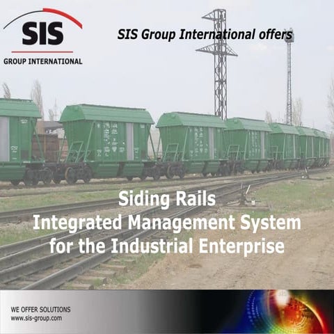 Siding rails integrated management system for the industrial enterprise