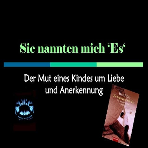 Sie Nannten Mich ‘Es‘