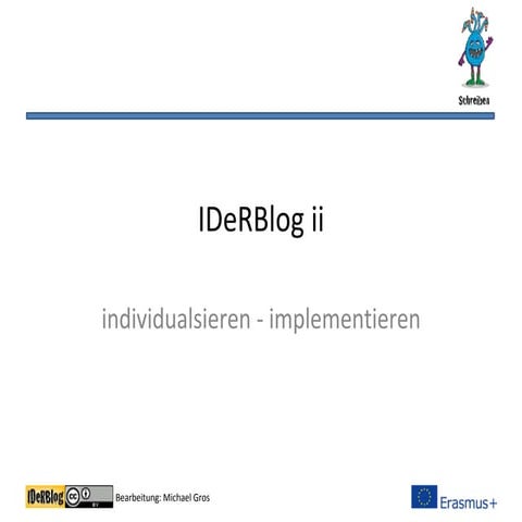 IDeRBlog ii - Neuerungen auf der Plattform