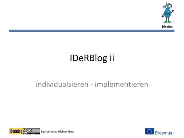 IDeRBlog ii - Neuerungen auf der Plattform