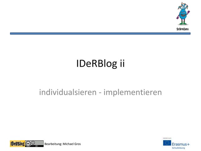 IDeRBlog ii - Neuerungen auf der Plattform