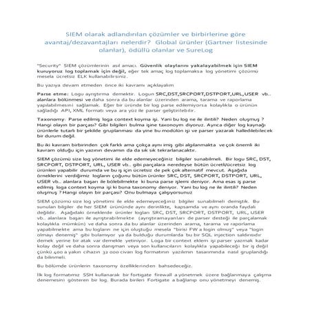 SIEM olarak adlandırılan çözümler ve birbirlerine göre avantaj/dezavantajları...