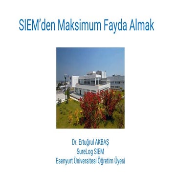 SIEM den Maksimum Fayda Almak