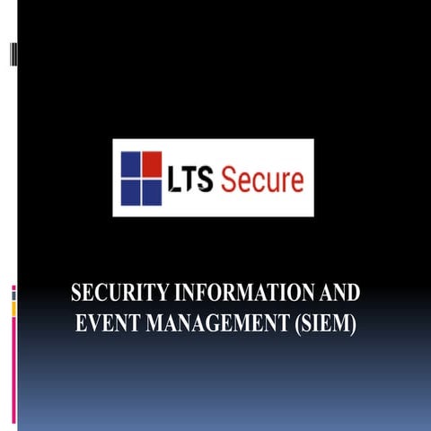 LTS Secure SIEM Features 