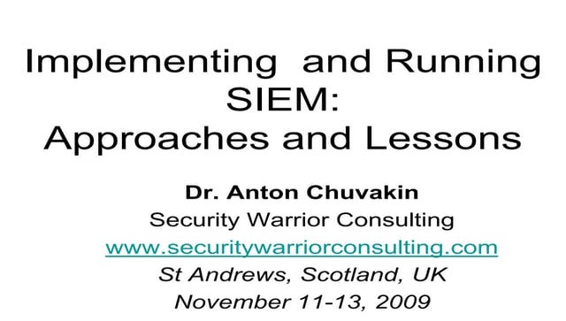 Implementing  and Running SIEM: Approaches and Lessons