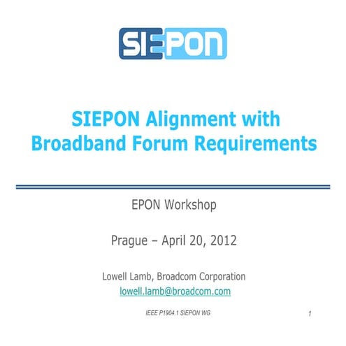 SIEPON Alignment with Broadband Forum Requirements