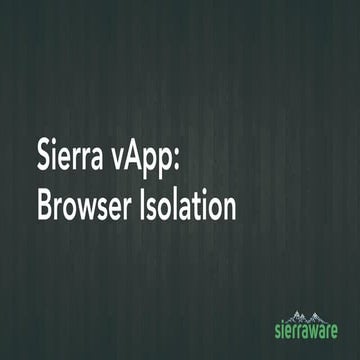 Sierraware browser isolation