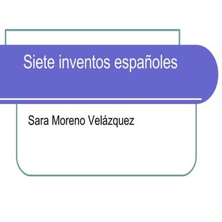 Siete Inventos Españoles