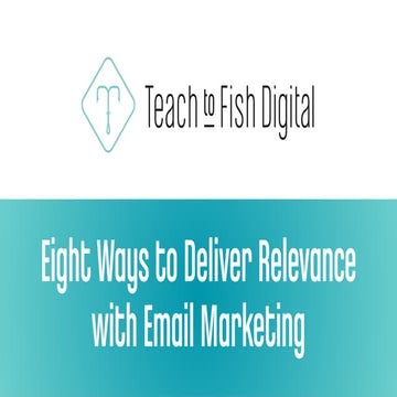 Eight Ways to Deliver Relevance with Email Marketing