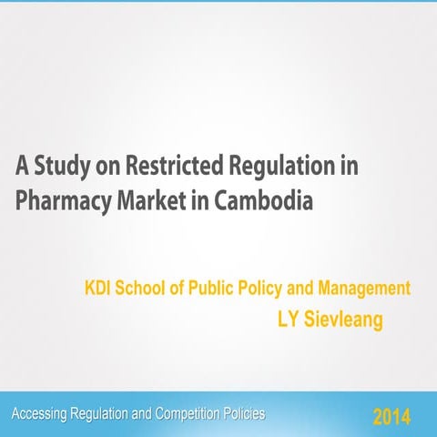 A Study of Regulation in Pharmacy Market in Cambodia ( Apply OECD Checklist)