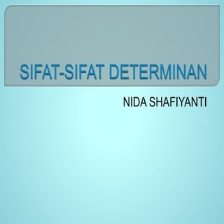 Sifat sifat determinan