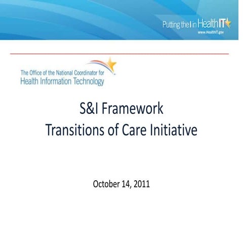 S&I Framework Transitions of Care