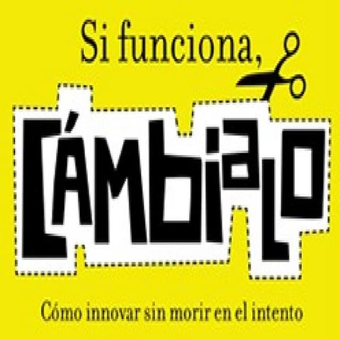 Si funciona, cámbialo 2