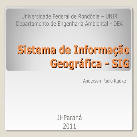 Sistemas de Informações Geográficas - SIGs