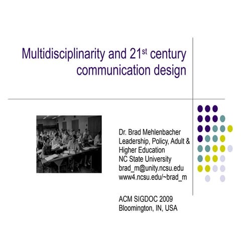 Multidisciplinarity and 21st Century Communication Design