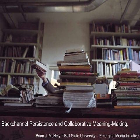 Backchannel Persistence and Collaborative Meaning-Making