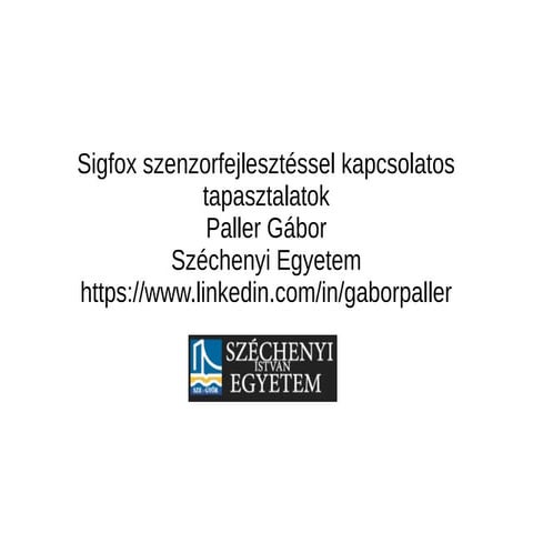 Sigfox szenzorfejlesztéssel kapcsolatos tapasztalatok