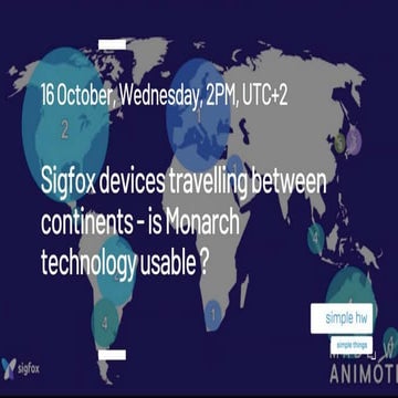 Sigfox devices travelling between continents is monarch technology usable 