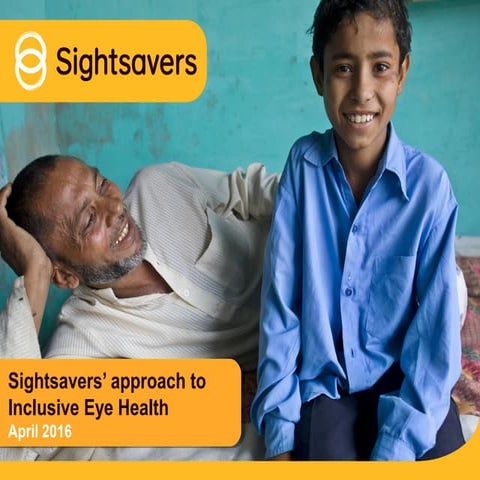 Sightsavers' approach to inclusive eye health  